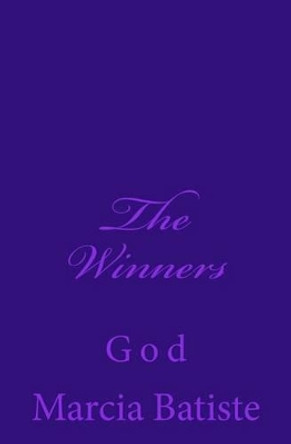 The Winners: God by Marcia Batiste 9781497355729