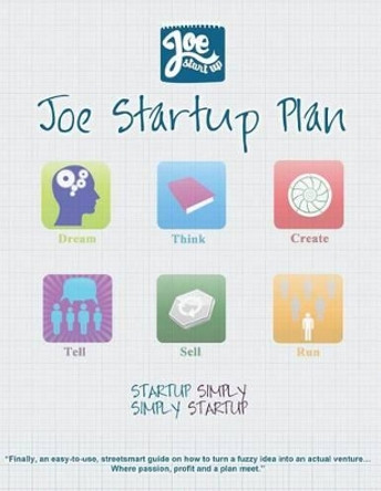 Joe Startup Plan: Startup Simply. Simply Startup. by Chris Mumford 9781497422483