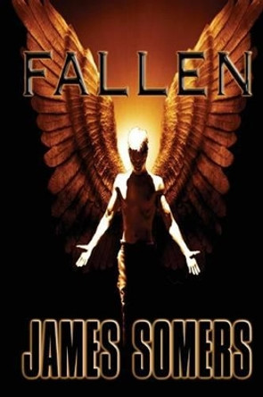 Fallen by James Somers 9781497444836