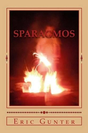 Sparagmos by Eric Gunter 9781484065884