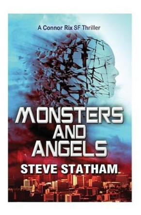 Monsters and Angels by Steve Statham 9781484098646