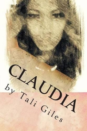 Claudia by Tali Giles 9781497562127