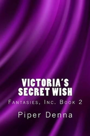 Victoria's Secret Wish by Mary Murray 9781497585997