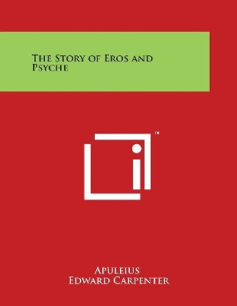 The Story of Eros and Psyche by Apuleius 9781497945814