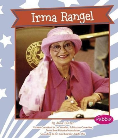 Irma Rangel (Great Women in History) by Anna Butzer 9781491405413