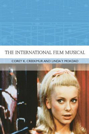 The International Film Musical by Corey K. Creekmur