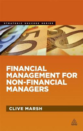 Financial Management for Non-Financial Managers by Clive Marsh