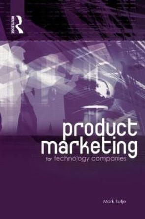 Product Marketing for Technology Companies by Mark Butje