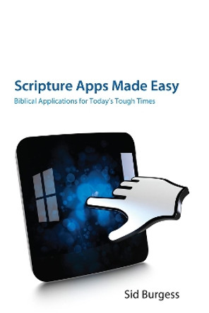 Scripture Apps Made Easy by Sid Burgess 9781498262187