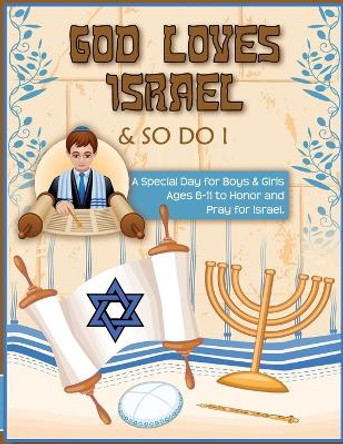 God Loves Israel & So Do I by Becky Fischer 9781499214628