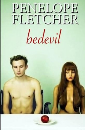 Bedevil by Penelope Fletcher 9781499179736