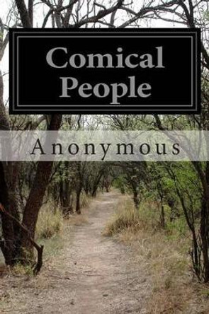 Comical People by Anonymous 9781499342185
