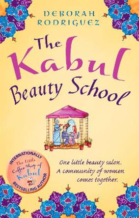 The Kabul Beauty School by Deborah Rodriguez