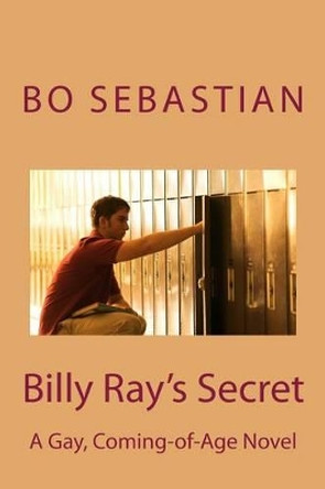 Billy Ray's Secret by Bo Sebastian 9781499396843