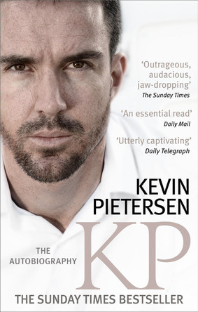 KP: The Autobiography by Kevin Pietersen