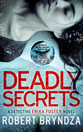 Deadly Secrets: An absolutely gripping crime thriller Robert Bryndza 9780751574845