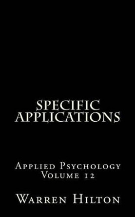 Specific Applications by Warren Hilton 9781499593716