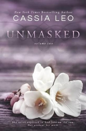 Unmasked: Volume Two by Cassia Leo 9781499608229