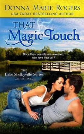 That Magic Touch by Donna Marie Rogers 9781499728958