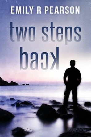 Two Steps Back by Emily R Pearson 9781499797336