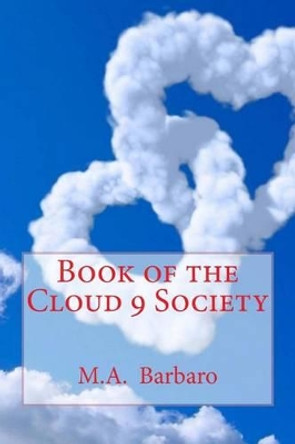 Book of the Cloud 9 Society: Feelings and Thoughts from the Heart and Soul by Neil Enlick 9781500255121