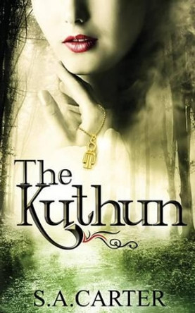 The Kuthun by S a Carter 9781500271077