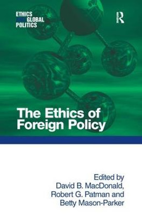 The Ethics of Foreign Policy by Assoc Prof David B. MacDonald