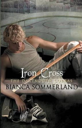 Iron Cross by Bianca Sommerland 9781500400019