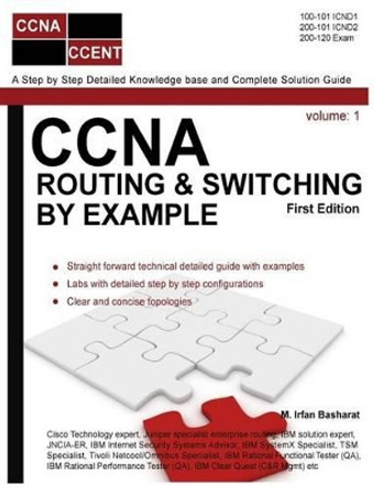 CCNA Routing & Switching By Example by M Irfan Basharat 9781500442620