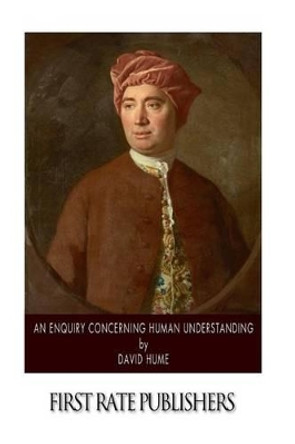 An Enquiry Concerning Human Understanding by David Hume 9781500468576