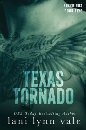 Texas Tornado by Lani Lynn Vale 9781500480059