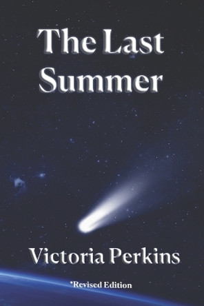 The Last Summer by Victoria Perkins 9781500507053