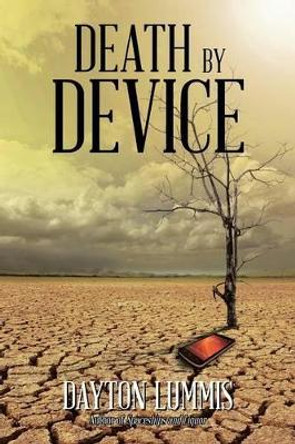 Death by Device by Dayton Lummis 9781491738740