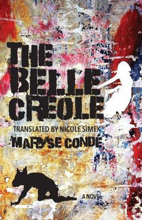 The Belle Creole by Maryse Conde 9780813944227