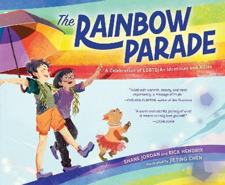 The Rainbow Parade: A Celebration of LGBTQIA+ Identities and Allies by Shane Jordan 9781464224188