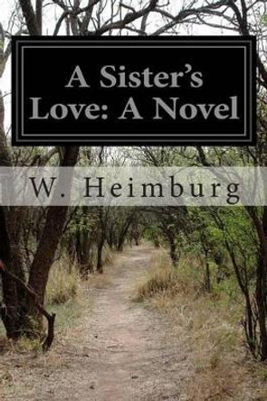 A Sister's Love by Margaret P Waterman 9781500709211