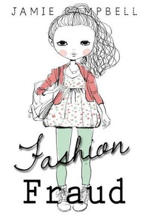 Fashion Fraud by Jamie Campbell 9781505508567