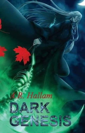 Dark Genesis by A R Hallam 9781505585247