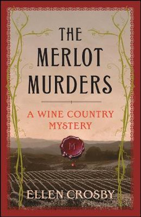 The Merlot Murders: A Wine Country Mystery by Ellen Crosby 9781501188435