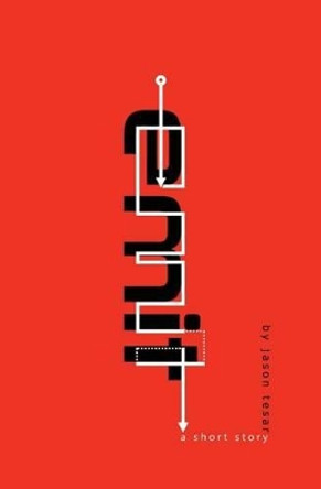 Emit: A Psychological Technothriller Short Story by Jason Tesar 9781502340221