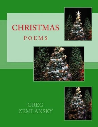 Christmas by Greg Zemlansky 9781502349927