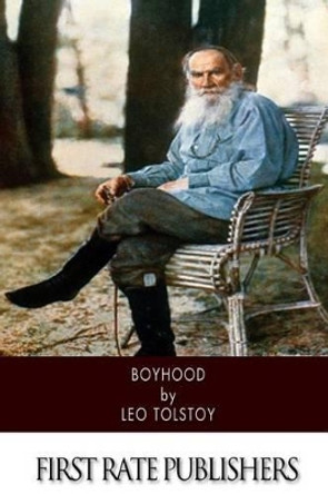 Boyhood by Lev Nikolayevich Tolstoy 9781502431653