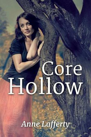 Core Hollow by Anne Lafferty 9781502465719