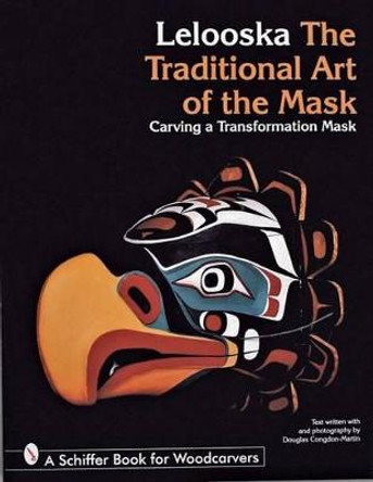 Traditional Art of the Mask: Carving a Transformation Mask by Lelooska