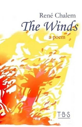 The Winds: A poem by Rene Chalem 9781503370340