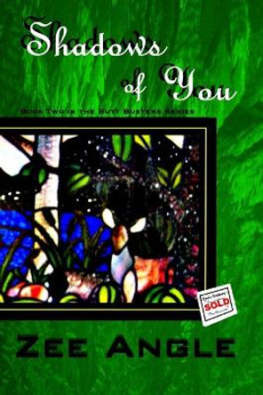 Shadows of You: Book Two in the Butt Busters Series by Zee Angle 9781502921499