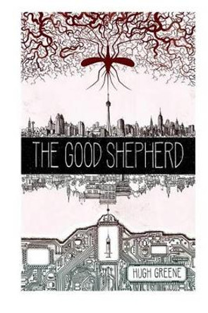 The Good Shepherd by Hugh Greene 9781503104075