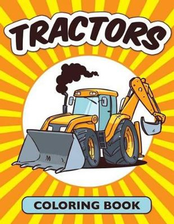 Tractors Coloring Book (Avon Coloring Book) by Neil Masters 9781503224810