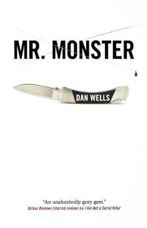 Mr. Monster by Dan Wells