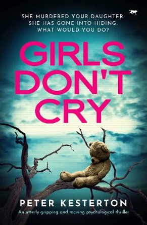 Girls Don't Cry by Peter Kesterton 9781504083294